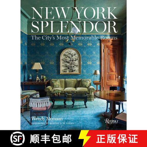 精装 New York Splendor: The City's Most Memorable Rooms [9780847846351]