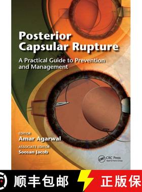 【3-4周达】Posterior Capsular Rupture: A Practical Guide to Prevention and Management [9781617110719]