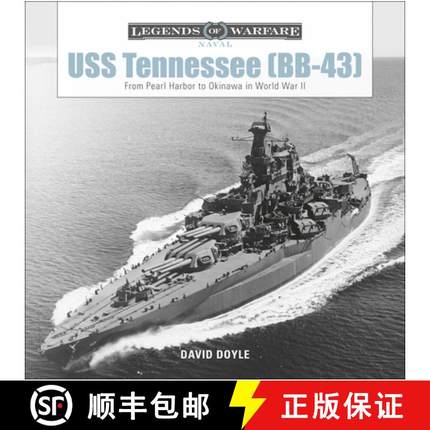 【3-4周达】USS Tennessee (BB43): From Pearl Harbor to Okinawa in World War II: From Pearl Harbor to O... [9780764356681]