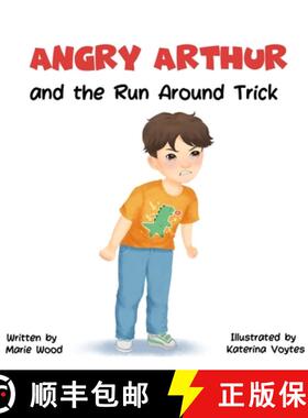预订 Angry Arthur and The Run Around Trick: (A Kindful Kids Book about Learning to Manage Big Feelings) [9781068337819]