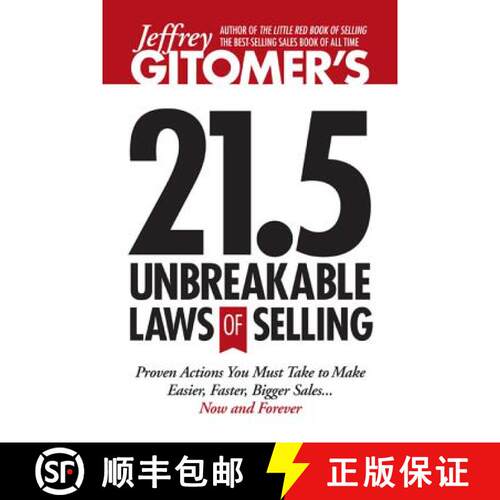 现货 精装 Jeffrey Gitomer's 21.5 Unbreakable Laws of Selling: Proven Actions You Must Take to Make Ea... [9781885167798]