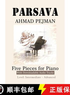 【3-4周达】PARSAVA, Five Pieces for solo Piano: Printed Music with downloadable audio tracks [9781989880593]