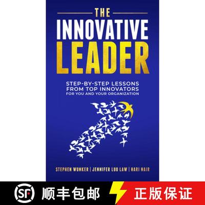 【3-4周达】The Innovative Leader : Step-By-Step Lessons from Top Innovators For You and Your Organiza... [9781636983080]