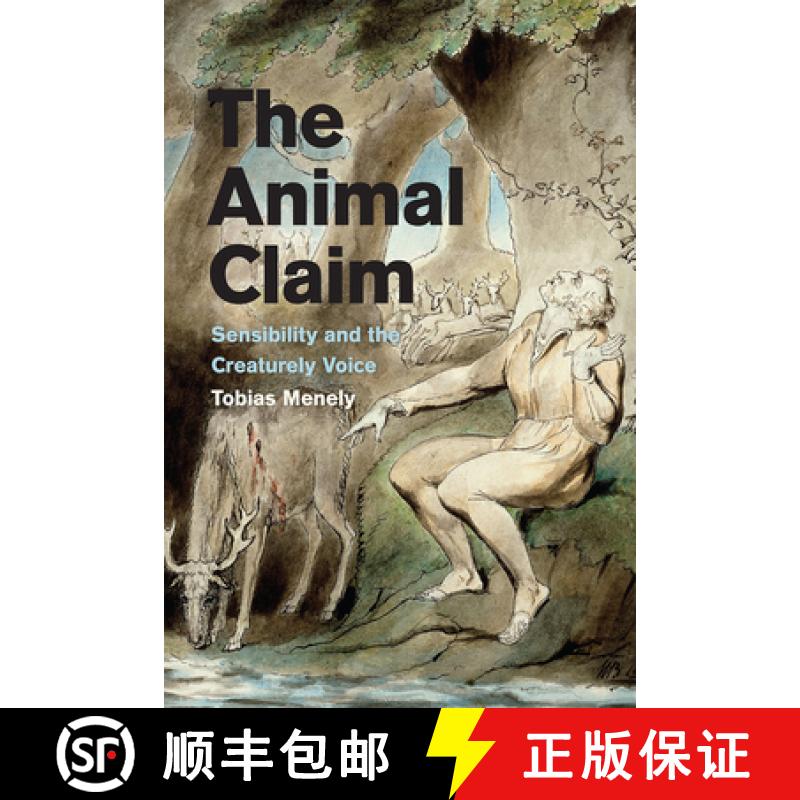 预订 The Animal Claim: Sensibility and the Creaturely Voice [9780226239392]