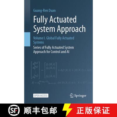 【3-4周达】精装 Fully Actuated System Approach: Volume I. Global Fully Actuated Systems [9789819683949]