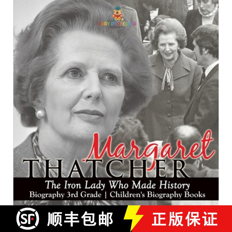 【3-4周达】Margaret Thatcher : The Iron Lady Who Made History - Biography 3rd Grade | Children's Biog... [9798869431561]