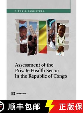 预订 Assessment of the Private Health Sector in the Republic of Congo [9780821397053]