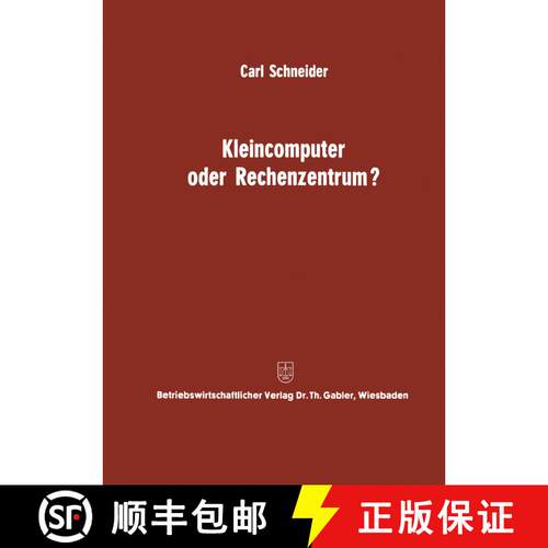 【3-4周达】Kleincomputer oder Rechenzentrum? : Beitrag zur Problematik und für die Entscheidungsfrage [9783322979537]