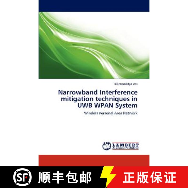 预订 Narrowband Interference mitigation techniques in UWB WPAN System [9783845470931]
