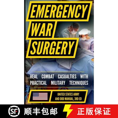 【3-4周达】U.S. Army Emergency War Surgery: Battlefield Surgical Techniques, Trauma Management, and E... [9798295628405]