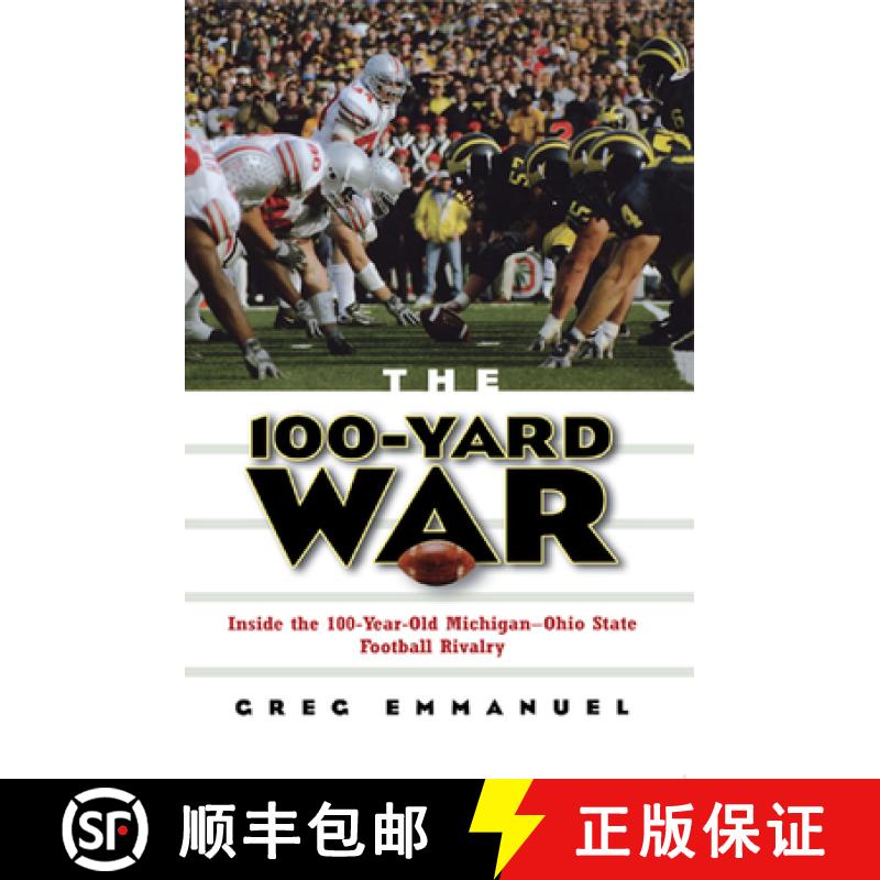 【3-4周达】The 100-Yard War: Inside the 100-Year-Old Michigan-Ohio State Football Rivalry [9780471736493]