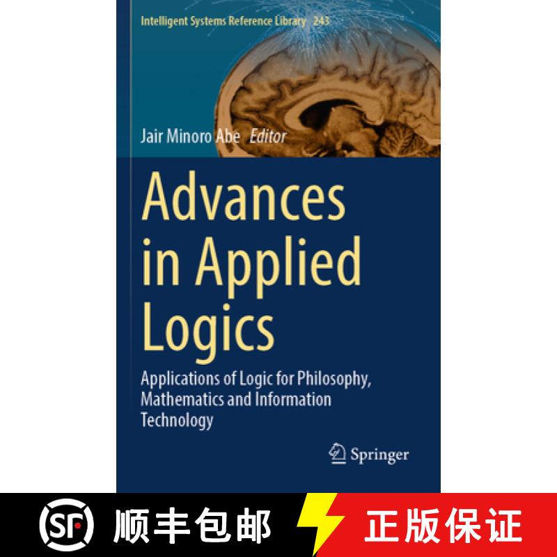 【3-4周达】Advances in Applied Logics: Applications of Logic for Philosophy, Mathematics and Informat... [9783031357619]