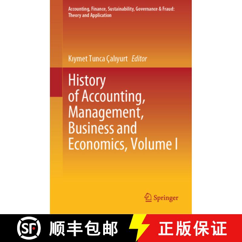 【3-4周达】History of Accounting, Management, Business and Economics, Volume I [9789819933457]