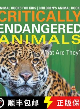 【3-4周达】Critically Endangered Animals : What Are They? Animal Books for Kids | Children's Animal B... [9798869438003]