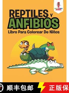 【3-4周达】Reptiles Y Anfibios: Libro Para Colorear De Niños [9780228212690]