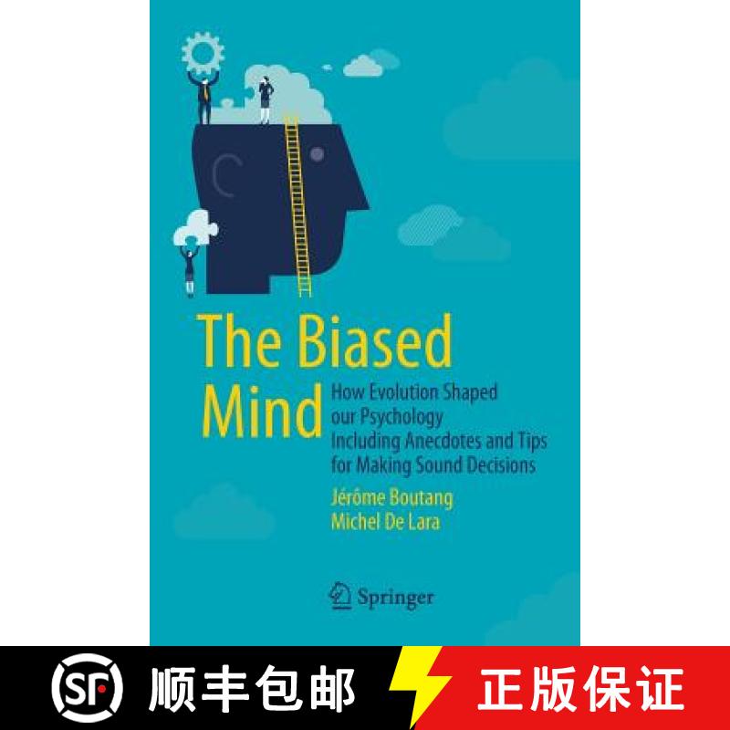 【3-4周达】The Biased Mind : How Evolution Shaped our Psychology Including Anecdotes and Tips for Mak... [9783319165189]