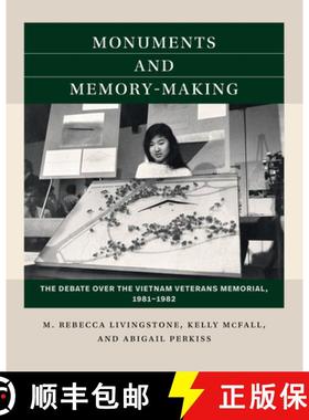 预订 Monuments and Memory-Making: The Debate Over the Vietnam Veterans Memorial, 1981-1982 [9781469673899]