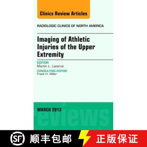 【3-4周达】精装 Imaging of Athletic Injuries of the Upper Extremity, an Issue of Radiologic Clinics o... [9781455748884]