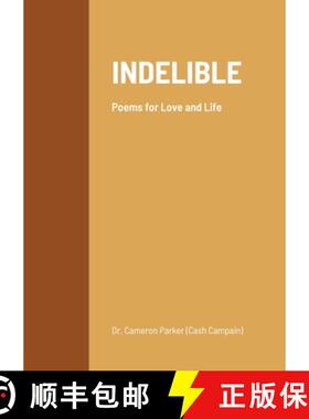 【3-4周达】INDELIBLE: Poems for love and life [9781716241055]