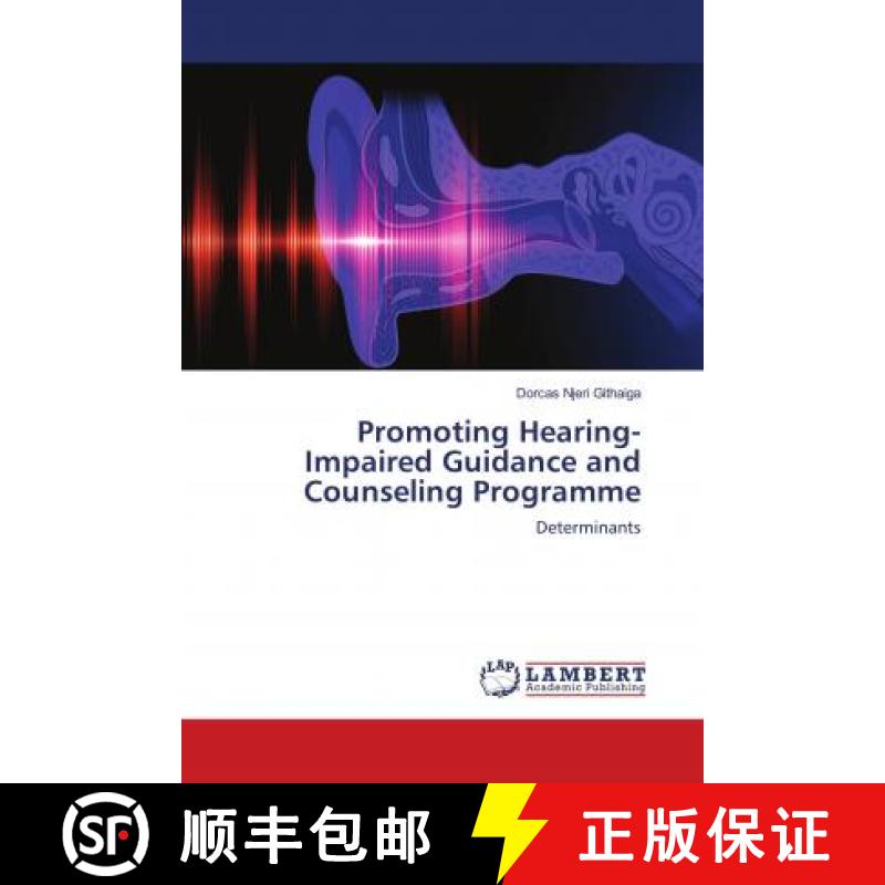 预订 Promoting Hearing-Impaired Guidance and Counseling Programme [9786139956692]