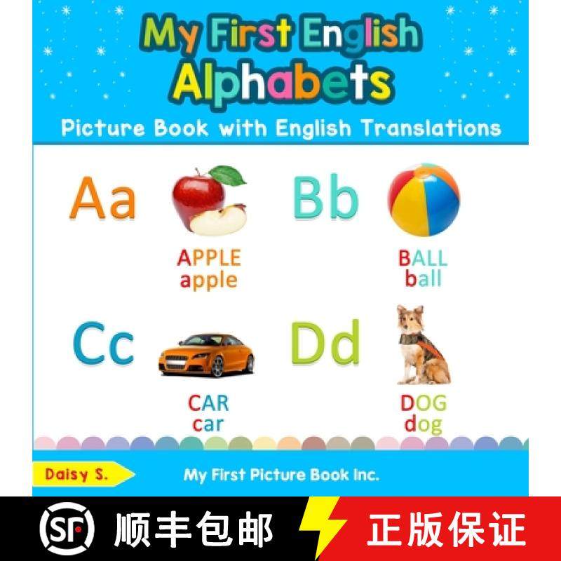【3-4周达】My First English Alphabets Picture Book with English Translations: Bilingual Early Learnin... [9780369601117]
