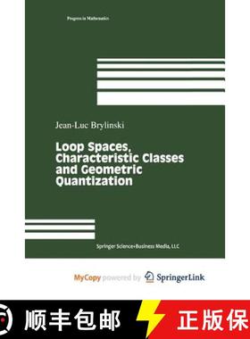 【3-4周达】Loop Spaces, Characteristic Classes and Geometric Quantization [9781489911391]