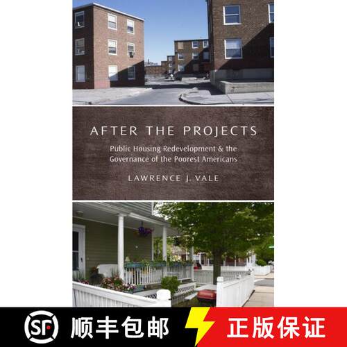 【3-4周达】精装 After the Projects: Public Housing Redevelopment and the Governance of the Poorest Am... [9780190624330]