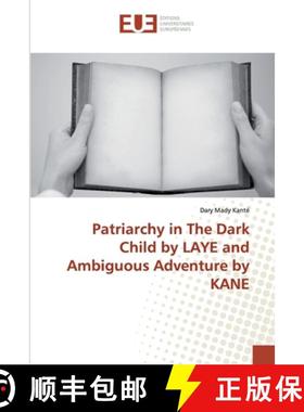 预订 Patriarchy in The Dark Child by LAYE and Ambiguous Adventure by KANE [9786138448358]