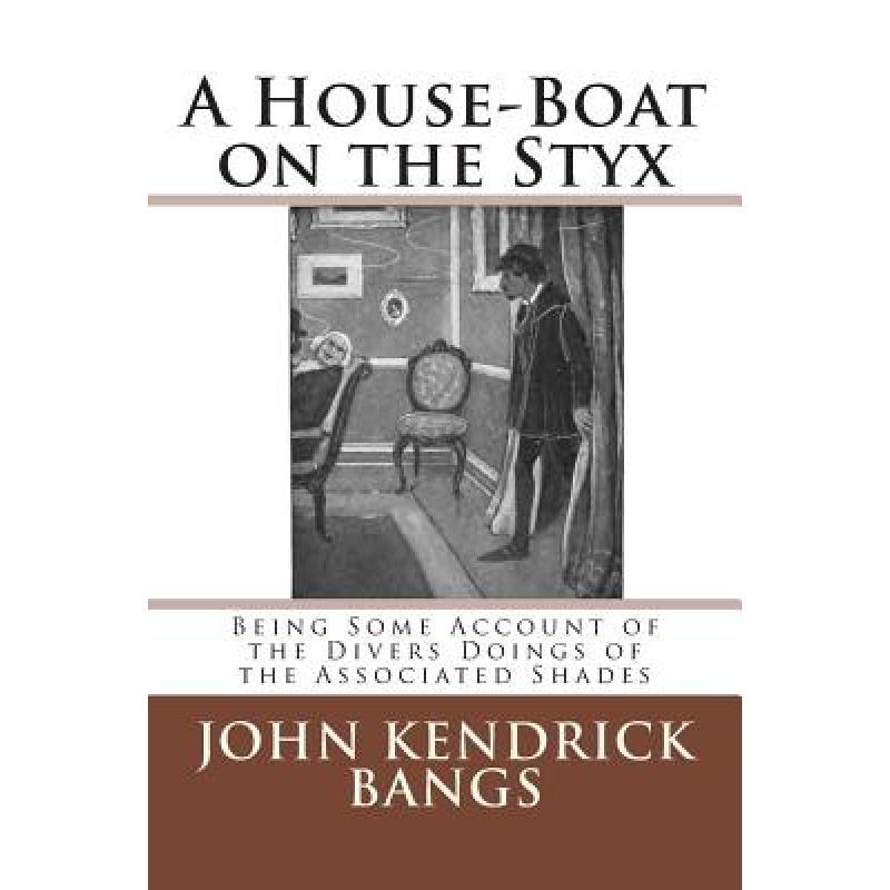 【4周达】A House-Boat on the Styx [9783959400497] 书籍/杂志/报纸 文学类原版书 原图主图