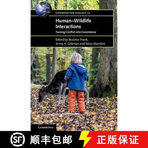 预订 精装 Human–Wildlife Interactions: Turning Conflict into Coexistence - Human-Wildlife Interactio... [9781108416061]