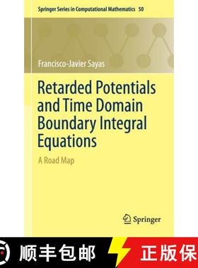 【3-4周达】Retarded Potentials and Time Domain Boundary Integral Equations : A Road Map [9783319266435]
