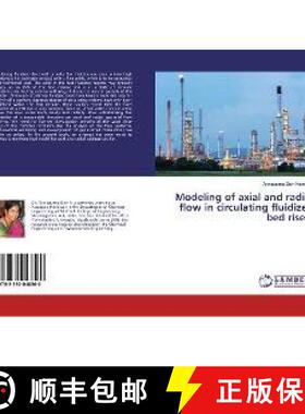 预订 Modeling of axial and radial flow in circulating fluidized bed risers [9783330048560]