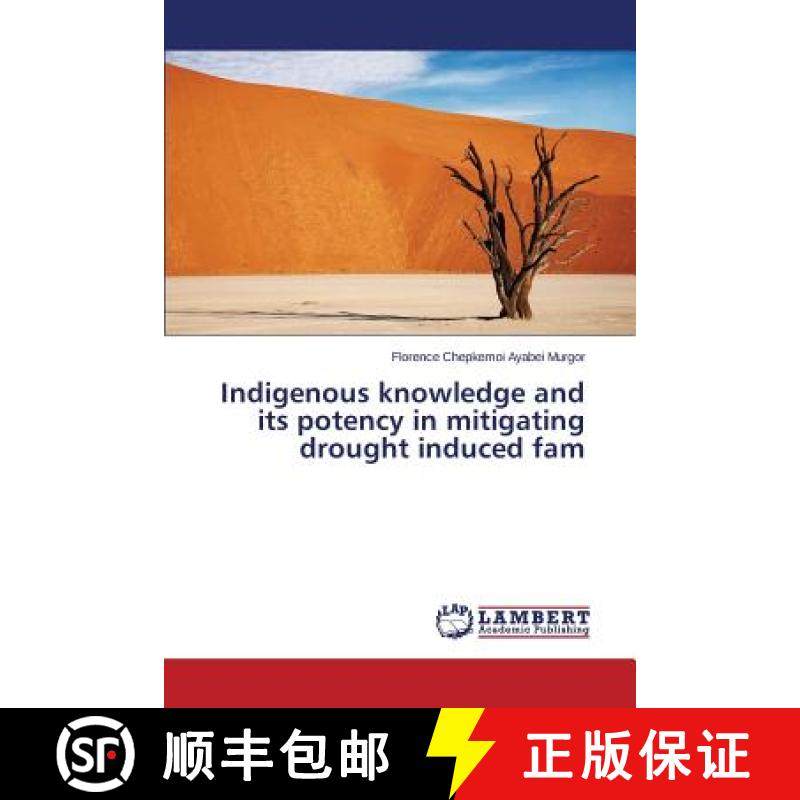 预订 Indigenous knowledge and its potency in mitigating drought induced fam [9783659720451]