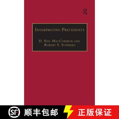 【3-4周达】精装 Interpreting Precedents: A Comparative Study [9781855216860]