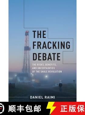 【3-4周达】The Fracking Debate: The Risks, Benefits, and Uncertainties of the Shale Revolution [9780231184878]