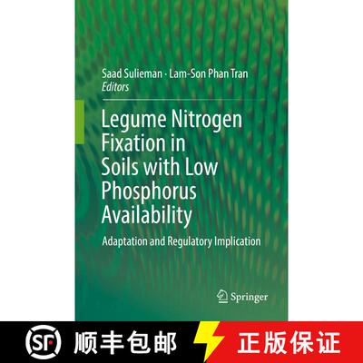 【3-4周达】精装 Legume Nitrogen Fixation in Soils with Low Phosphorus Availability : Adaptation and R... [9783319557281]