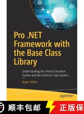 【3-4周达】Pro .NET Framework with the Base Class Library : Understanding the Virtual Execution Syste... [9781484241905]