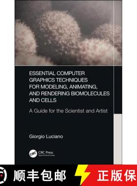 【3-4周达】Essential Computer Graphics Techniques for Modeling, Animating, and Rendering Biomolecules... [9781498799218]