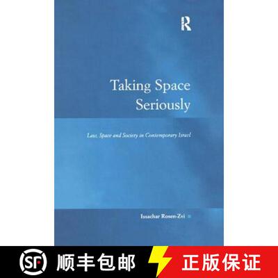 【3-4周达】Taking Space Seriously: Law, Space and Society in Contemporary Israel [9781138264045]