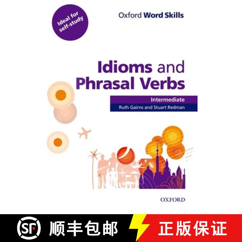 【2-3周达】Oxford Word Skills: Intermediate: Idioms and Phrasal Verbs Student Book with Key [9780194620123]