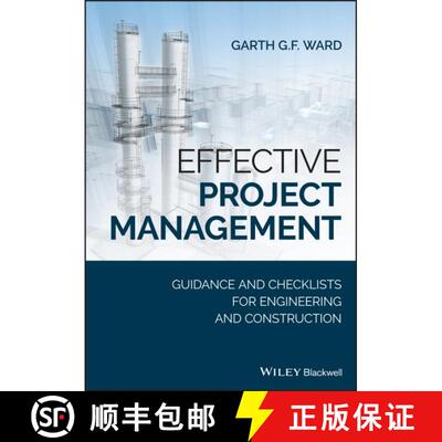 【3-4周达】Effective Project Management - Guidance And Checklists For Engineering And Construction [W... [9781119469445]