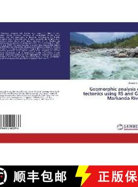 预订 Geomorphic analysis of tectonics using RS and GIS Markanda River [9786202052276]
