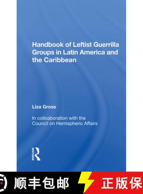 【3-4周达】Handbook of Leftist Guerrilla Groups in Latin America and the Caribbean [9780367011581]