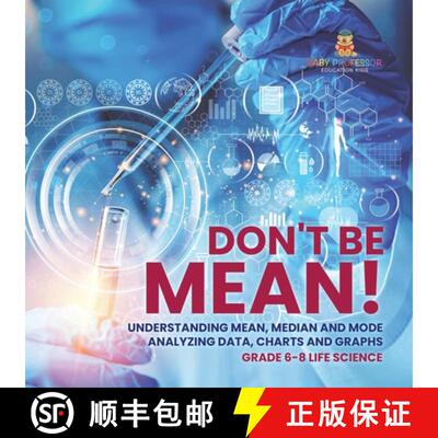 【3-4周达】Don't Be Mean! Understanding Mean, Median and Mode | Analyzing Data, Charts and Graphs | G... [9781541990845]