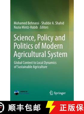 【3-4周达】Science, Policy and Politics of Modern Agricultural System: Global Context to Local Dynami... [9789400779563]