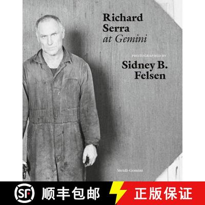【3-4周达】Sidney B. Felsen: Richard Serra at Gemini [9783969992418]