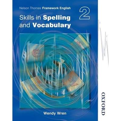 Nelson Thornes Framework English Skills in Spelling and Vocabulary 2 [9780748777907]