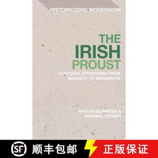 McGahern Proust from Beckett Crossings Irish Cultural 9781350499348 预订 The