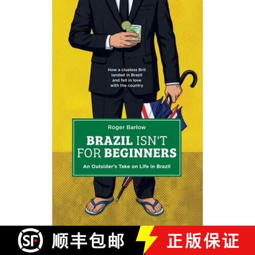 【3-4周达】Brazil Isn't for Beginners: An Outsider's Take on Life in Brazil: How a clueless Brit land... [9786501763606]