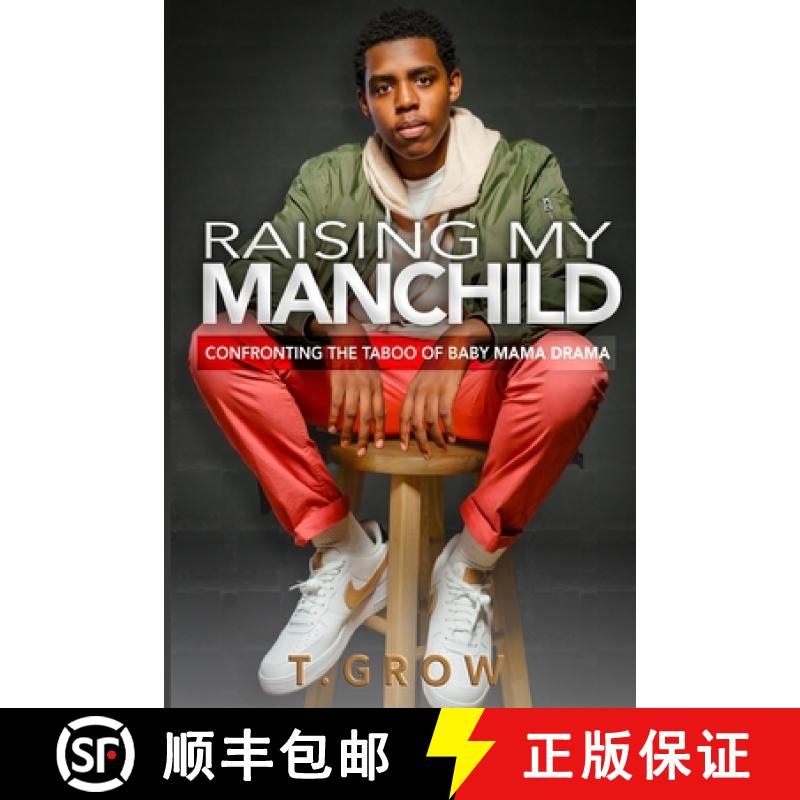 【2-3周达】Raising My Manchild: Confronting the Taboo of Baby Mama Drama [9781737294603]